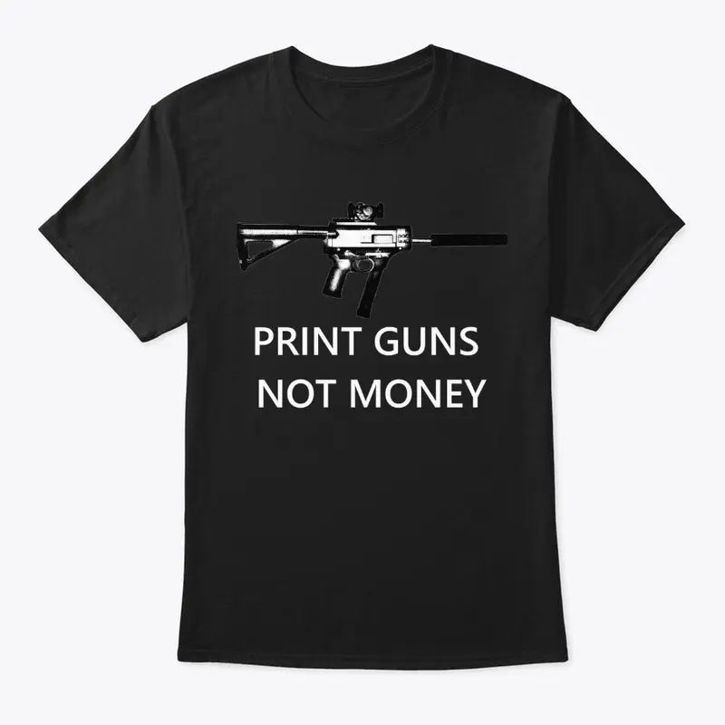 Print guns not money shirt